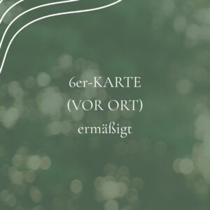 6er-KARTE (VOR ORT) ERMÄSSIGT